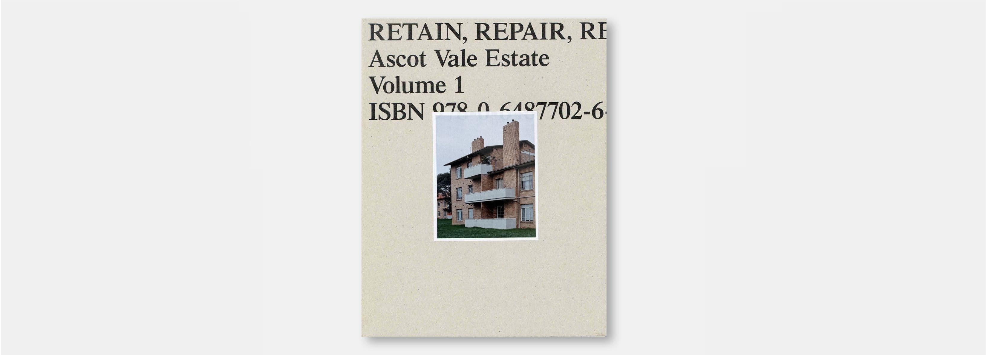 “RETAIN, REPAIR, REINVEST: Ascot Vale Estate”